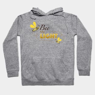 Bee the Light Hoodie